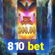 810 bet